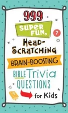 999 Super Fun, Head-Scratching, Brain-Boosting Bible Trivia Questions f - GOOD