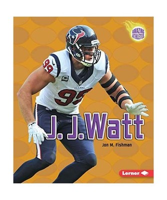 J. J. Watt, Jon M. Fishman