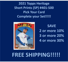 2021 Topps Heritage Short Prints (SP) #401-500 Complete Your Set!!!
