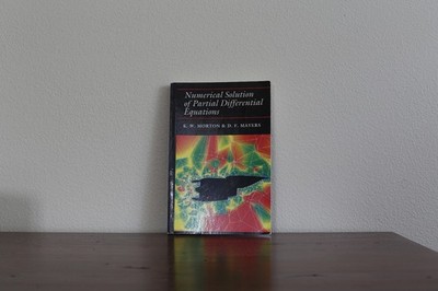 Numerical Solution of Partial Differential Equations Morton Mayers - LIKE NEW