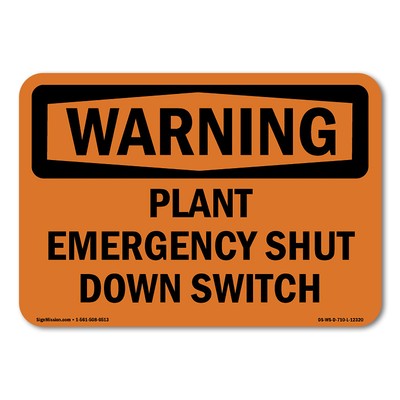 Plant Emergency Shut Down Switch ANSI Warning Sign Metal Plastic Decal