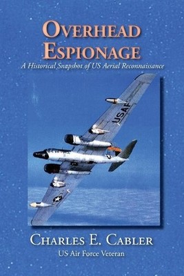 Charles E Cabler Overhead Espionage (Taschenbuch)