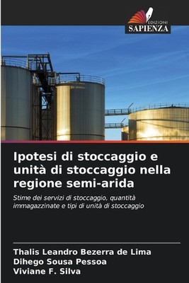 Ipotesi di stoccaggio e unit di stoccaggio nella regione semi-arida by Thalis Le