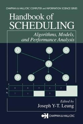 Handbook of Scheduling - 9781584883975