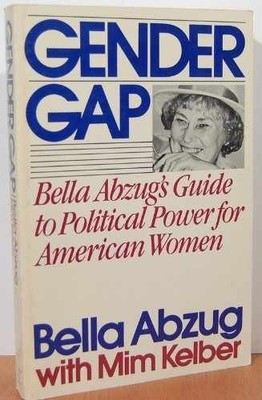 Gender Gap: Bella Abzug's Guide to - Paperback, by Bella Abzug - Acceptable