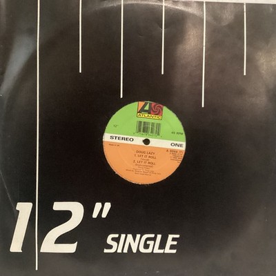 DOUG LAZY  12  SINGLE  LET IT ROLL' (ATLANTIC)