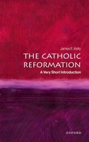 The Catholic Reformation James E. Kelly
