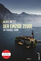 Olivia Meltz | Der Einzige Zeuge | Taschenbuch | Deutsch (2025) | 210 S.