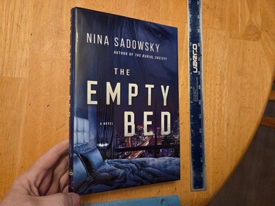 The Empty Bed : A Novel by Nina Sadowsky (2020, Hardcover)