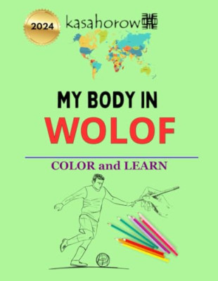 My Body in Wolof: Farbe und Lernen - Taschenbuch NEU Kasahorow 01.06.2017