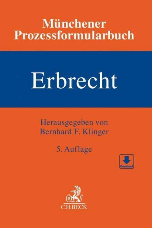 Thumbnail - Münchener Prozessformularbuch Bd. 4: Erbrecht Bernhard F. Klinger