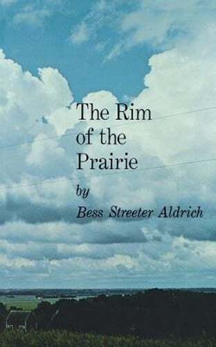 The Rim of the Prairie by Bess Streeter Aldrich: Used