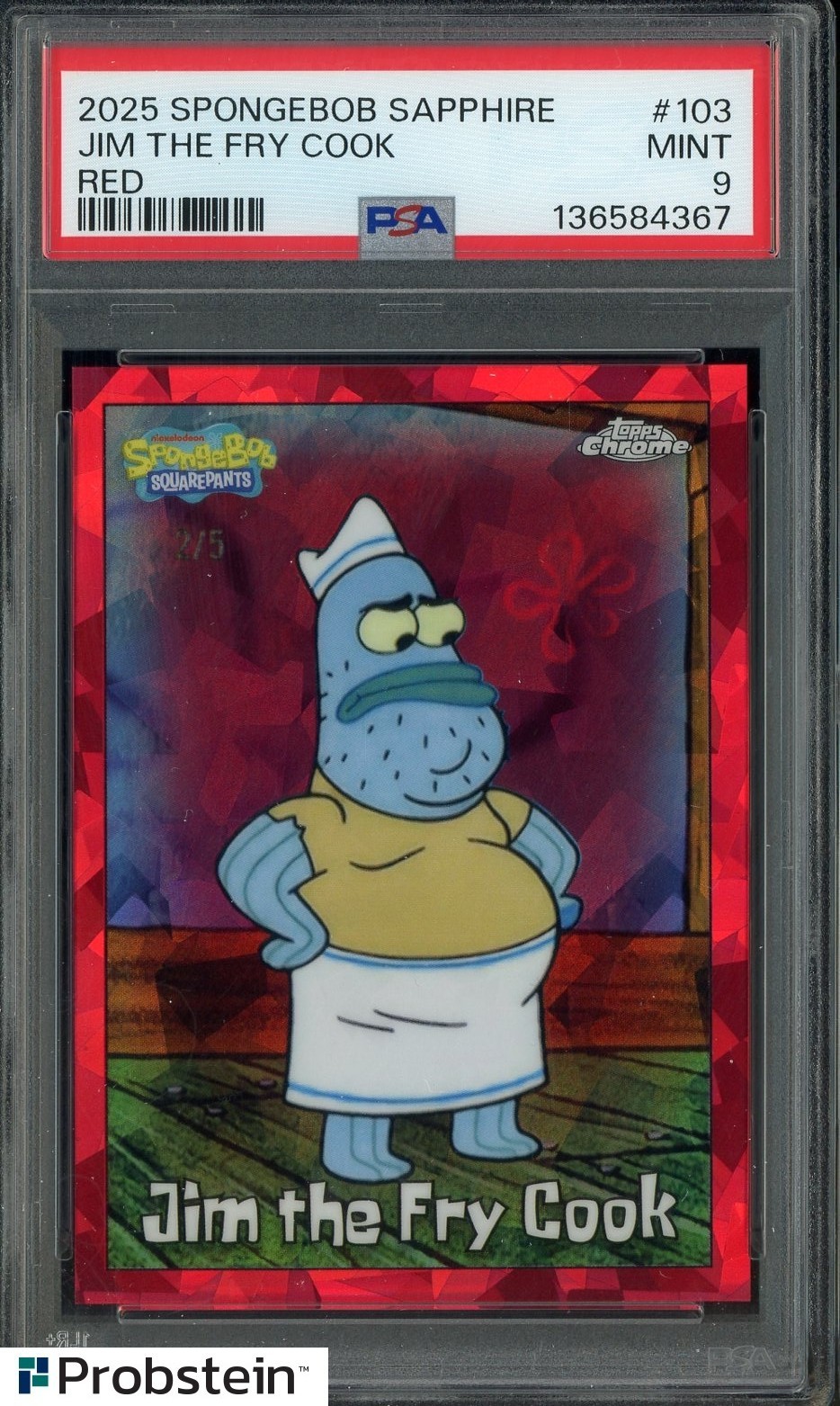 2025 Topps Chrome SpongeBob Sapphire Red #103 Jim The Fry Cook 2/5 PSA 9