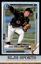 2021 Bowman Draft #BDC-120 Owen Kellington Pittsburgh Pirates Refractor RC (1B0)