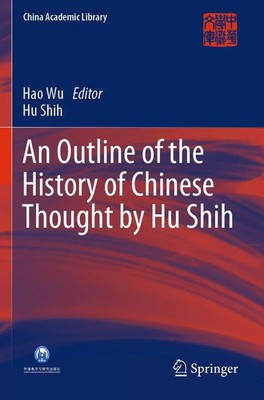 Hu Shih | An Outline of the History of Chinese Thought by Hu Shih | Taschenbuch