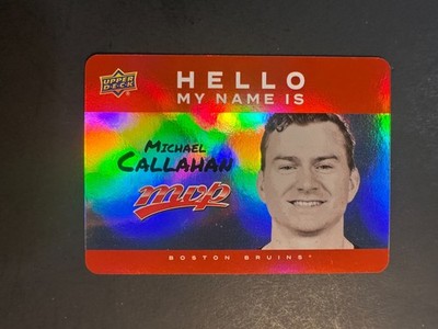 2025-26 Upper Deck MVP Hockey Hello My Name is #HNI-7 Michael Callahan Boston