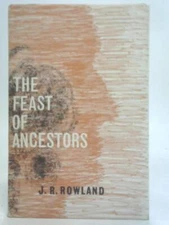 The Feast of Ancestors. Poems (John Russell Rowland - 1965) (ID:45337)