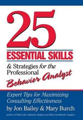 25 Essential Skills and Strategies for the Professional Behavior Analyst: - GOOD