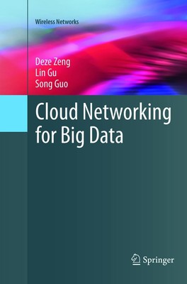 Cloud Networking for Big Data Deze Zeng