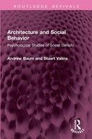 Architecture And Social Behavior Psychological Studies Of Social Density Buch