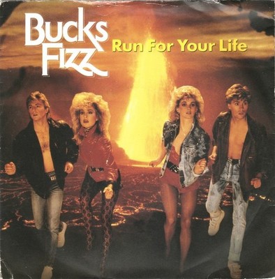 Bucks Fizz - Run For Your Life (7'', Single, 4-P)