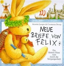 Neue Briefe von Felix: Ein kleiner Hase reist dur... | Buch | Zustand akzeptabel
