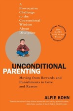 Unconditional Parenting by Alfie Kohn PAPERBACK 9780743487481