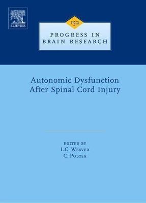 Autonomic Dysfunction After Spinal Cord Injury Weaver Polosa Hardback Volume 152