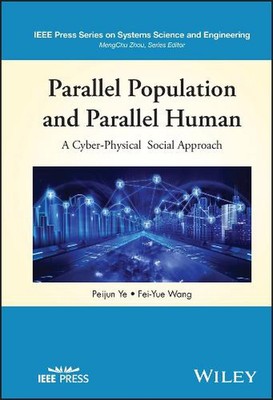 Parallelbevölkerung und paralleler Mensch: Ein cyber-physischer sozialer Ansatz von Peij
