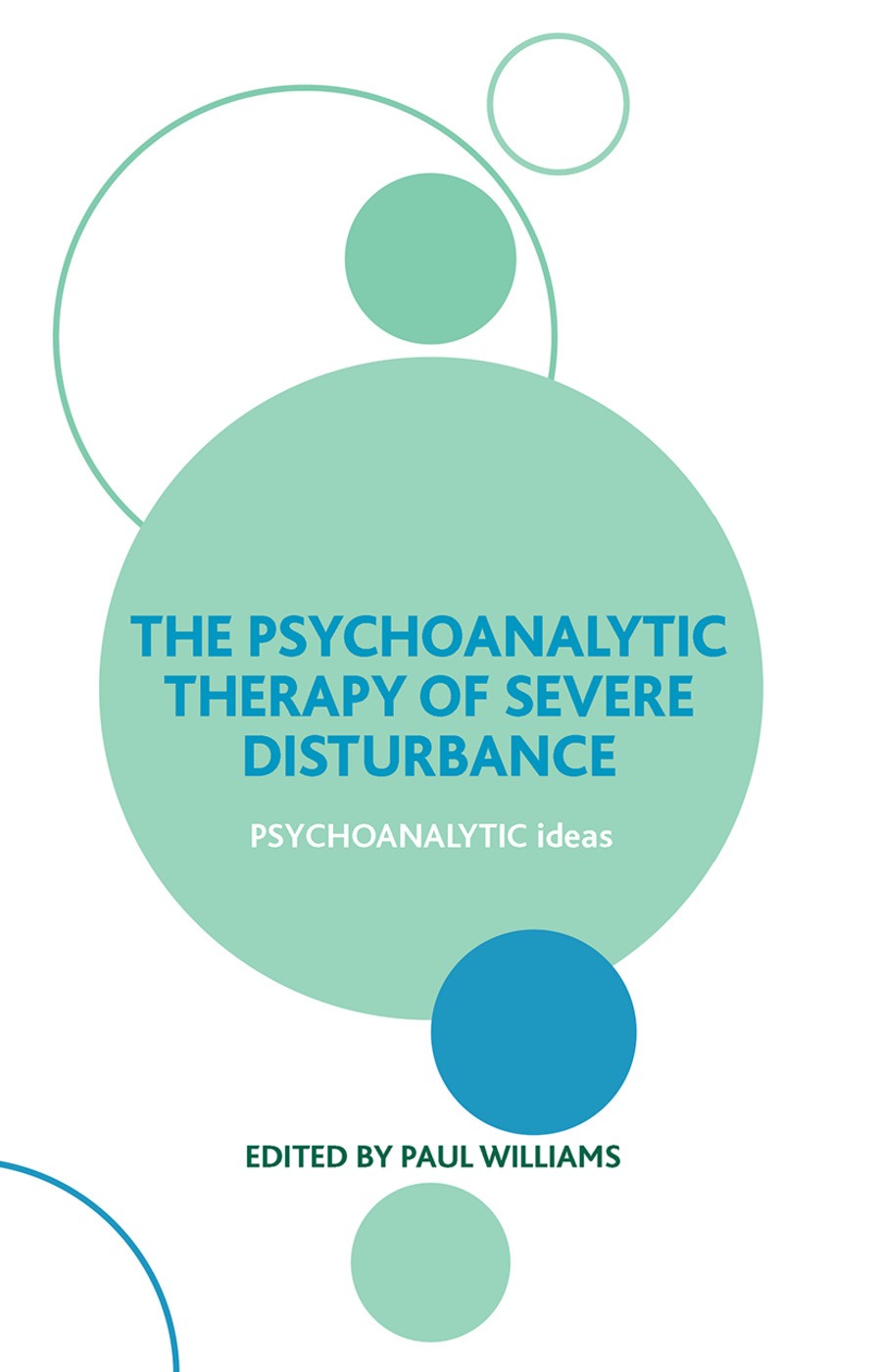 Psychoanalytic Therapy of Severe Disturbance