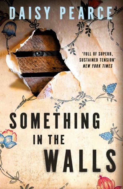 Something in the Walls by Daisy Pearce Paperback