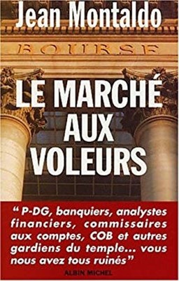 Marche Aux Voleurs le Paperback Jean Montaldo