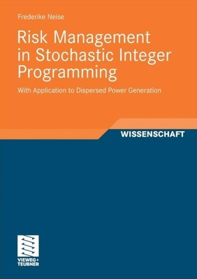 Neise - Risk Management in Stochastic Integer Programming - New paperb - X555z