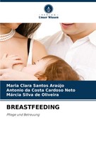Maria Clara Santos AraúJo (U. A.) | Breastfeeding | Taschenbuch | Deutsch (2024)