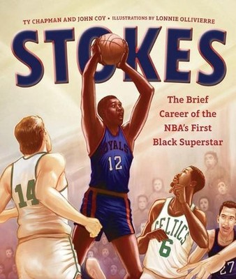 Stokes: The Brief Career of the NBA's First Black Superstar by Ty Chapman Hardco