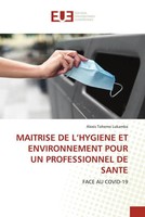 Alexis Tohemo Lukamba | Maitrise DE L'hygiene ET Environnement Pour Un...