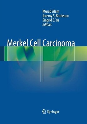 Merkel Cell Carcinoma - 9781493951765