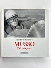 ML519 LIBRO MUSSO ULTIMO POETA, C. DE AGOSTINI - VITE DA CORSA - AUTOMOBILISMO