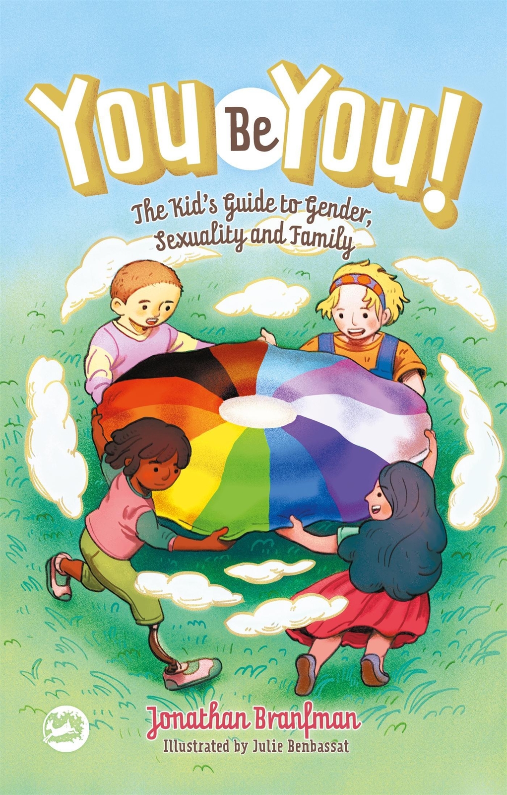 Thumbnail - You Be You | The Kid's Guide To Gender, Sexuality, And Family |