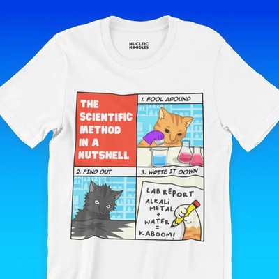 The Scientific Method Funny Science Comfort Tee Teacher Gift