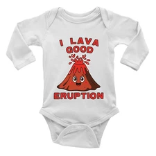 I Lava Good Eruption Funny Volcano Baby Grow Vest Bodysuit L/S