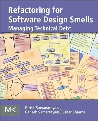 Refactoring for Software Design Smells: Managing Technical Debt (Paperback or So