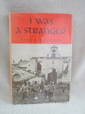 I WAS A STRANGER by Nick Nicholson / Signed / ex-Public Library Book