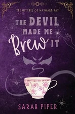 The Devil Made Me Brew It: A Paranormal Romantic Comedy by Sarah Piper Paperback