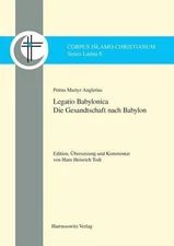 Petrus Martyr Anglerius, Legatio Babylonica: Edition, Ubersetzung Und Kommentar