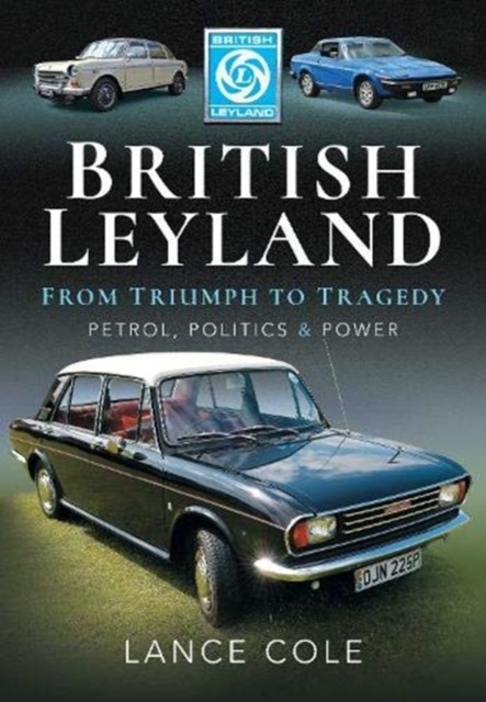British Leyland by Lance Cole (Hardback Book)