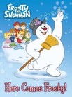 Here Comes Frosty! (Frosty the Snowman) by Random House (Board book, 2015)