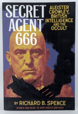 Secret Agent 666: Aleister Crowley, britischer Geheimdienst und das Okkulte
