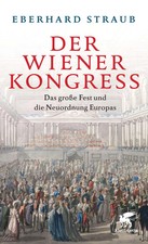 Der Wiener Kongress | Das große Fest und die...