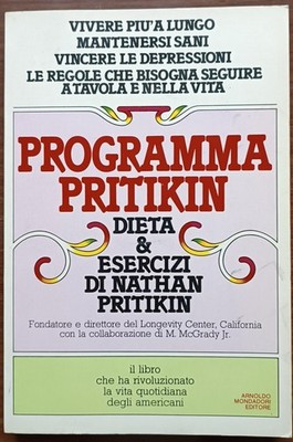Das Pritikin Programm: Diät und Motorrad für Ihren Wohlfühl. N. Pritikin. 1981